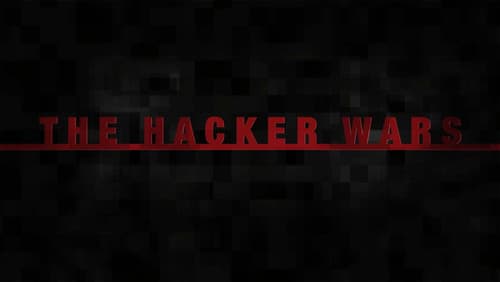 The Hacker Wars still