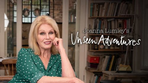Joanna Lumley's Unseen Adventures still