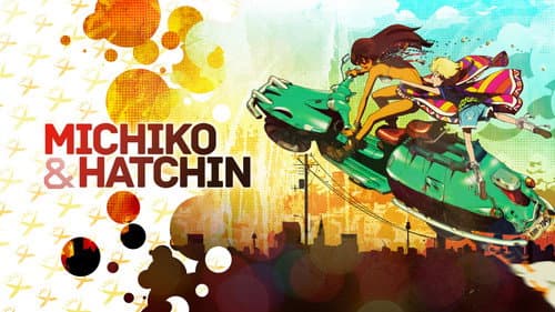 Michiko & Hatchin still