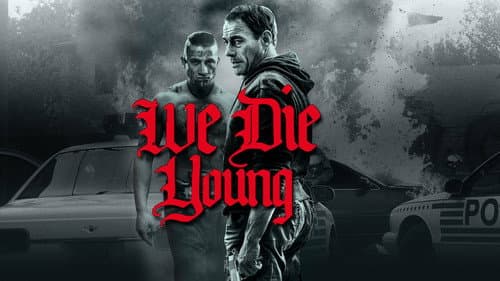 We Die Young still