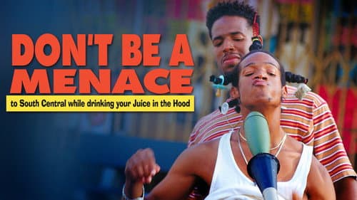 Don't Be a Menace to South Central While Drinking Your Juice in the Hood still