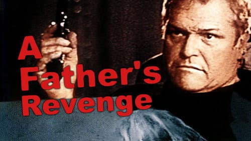 A Father's Revenge still