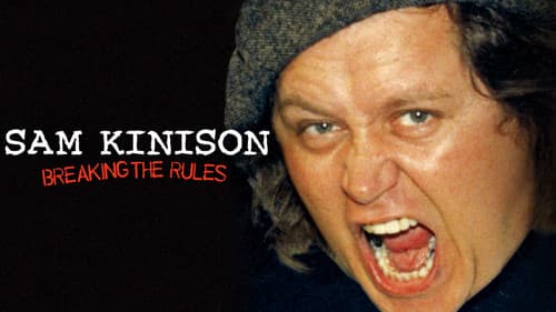 Sam Kinison: Breaking the Rules still