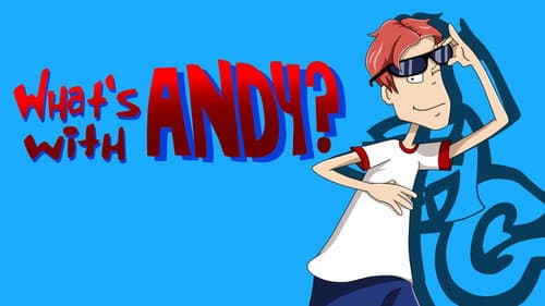 What's with Andy? still