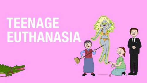 Teenage Euthanasia still