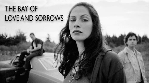 The Bay of Love and Sorrows still