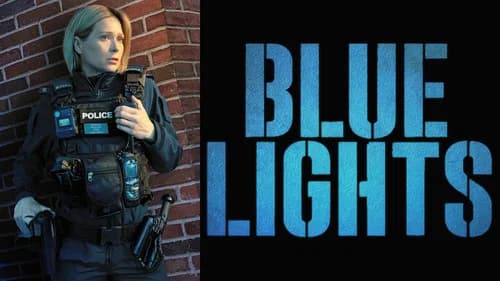 Blue Lights still