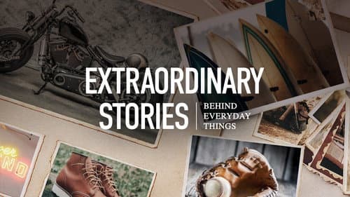 Extraordinary Stories Behind Everyday Things still