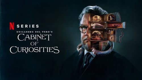 Guillermo del Toro's Cabinet of Curiosities still