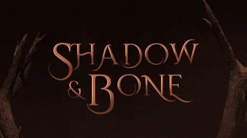 Shadow and Bone still
