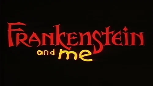 Frankenstein and Me still