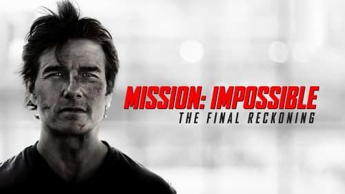 Mission: Impossible - The Final Reckoning still