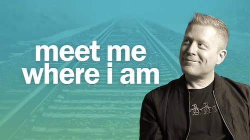 Meet Me Where I am still