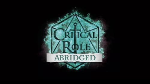 Critical Role Abridged still