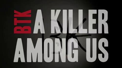 BTK: A Killer Among Us still
