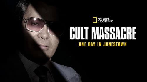 Cult Massacre: One Day in Jonestown still