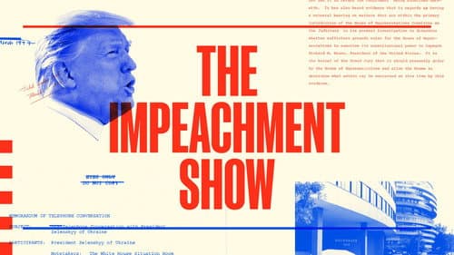 The Impeachment Show still