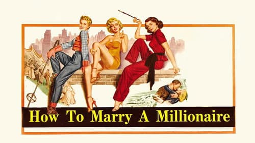 How to Marry a Millionaire still