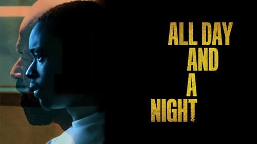 All Day and a Night still