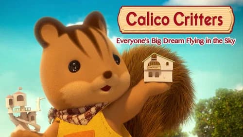 Calico Critters: Everyone's Big Dream Flying in the Sky still