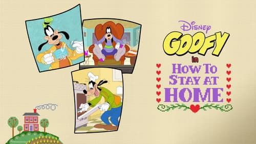 Disney Presents Goofy in How to Stay at Home still
