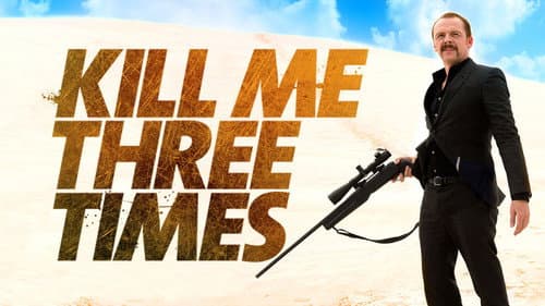 Kill Me Three Times still
