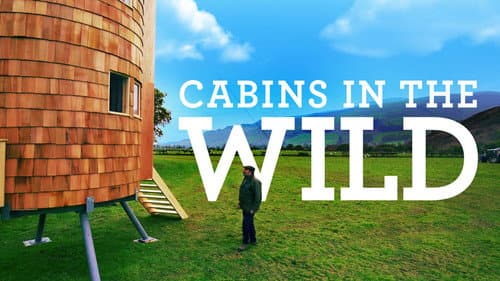 Cabins in the Wild with Dick Strawbridge still