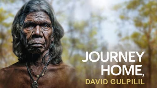 Journey Home, David Gulpilil still