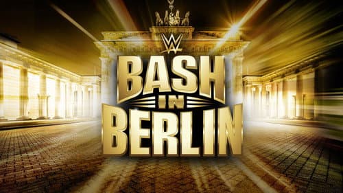 WWE Bash in Berlin still