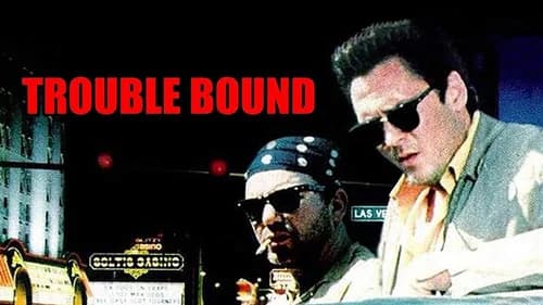 Trouble Bound still