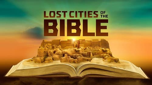 Lost Cities of the Bible still