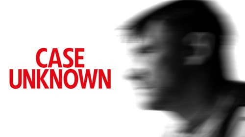 Case Unknown still