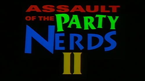 Assault of the Party Nerds II still