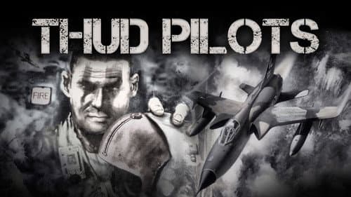 Thud Pilots still
