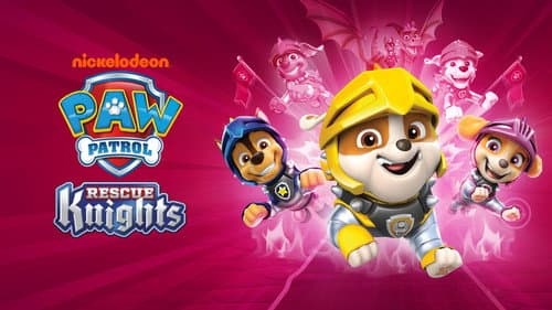 PAW Patrol: Rescue Knights still