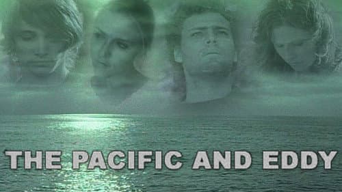 The Pacific and Eddy still
