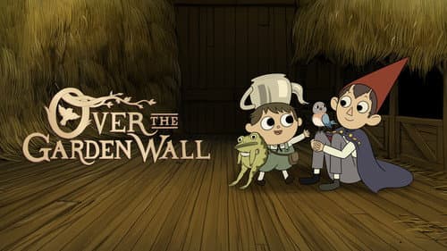Over the Garden Wall still