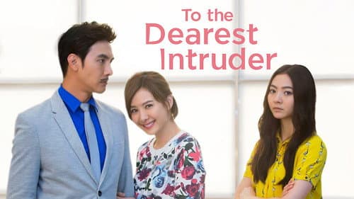 To the Dearest Intruder still