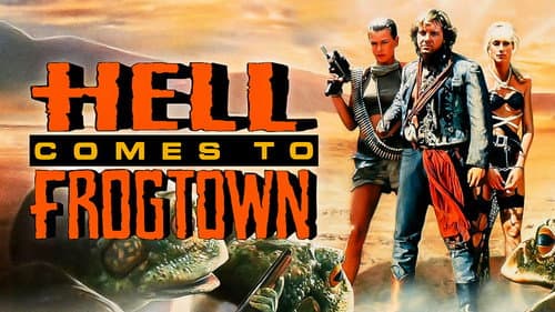 Hell Comes to Frogtown still