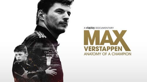 Max Verstappen: Anatomy of a Champion still