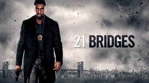 21 Bridges still