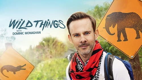 Wild Things with Dominic Monaghan still