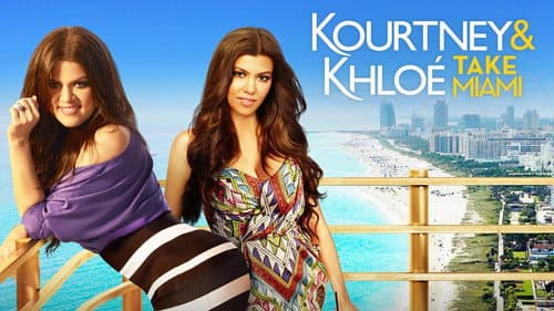 Kourtney and Khloé Take Miami still