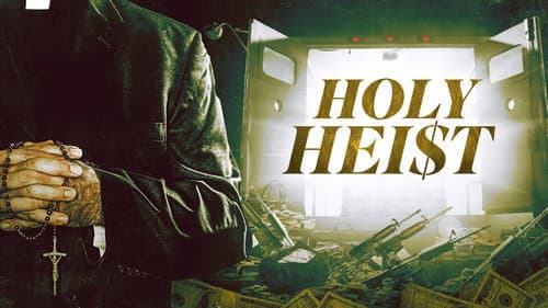 Holy Heist still