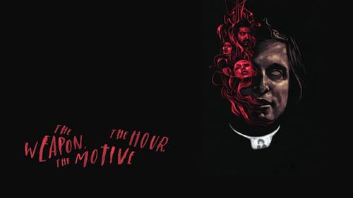 The Weapon, the Hour, the Motive still