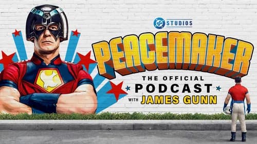 Peacemaker: The Official Podcast with James Gunn still