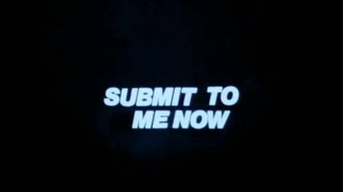 Submit to Me Now still