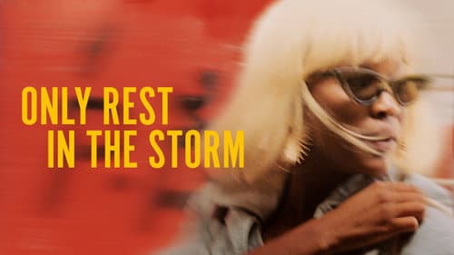 I Only Rest in the Storm still
