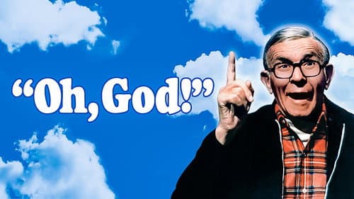 Oh, God! still