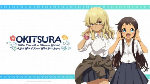 OKITSURA: Fell in Love with an Okinawan Girl, but I Just Wish I Know What She's Saying still